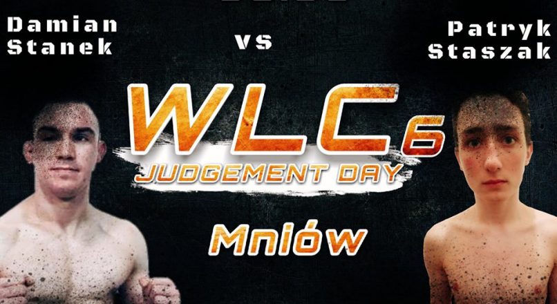 WLC6″ Judgement Day”: Damian Stanek vs Patryk Staszak